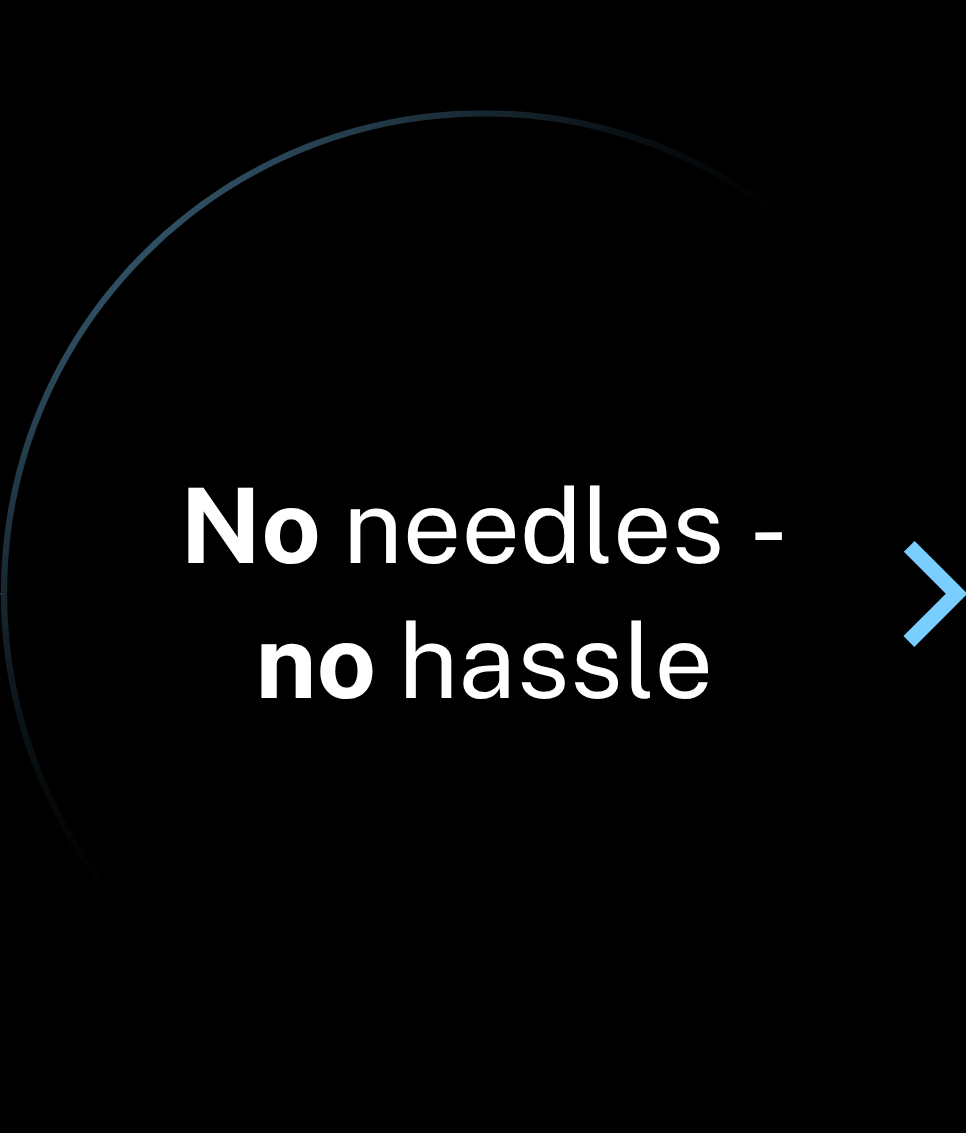 No needles—no hassle